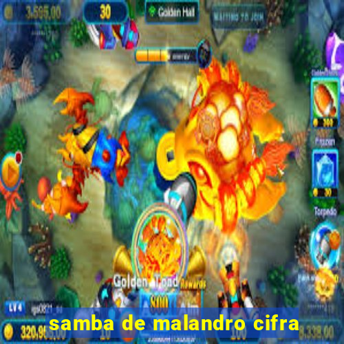 samba de malandro cifra