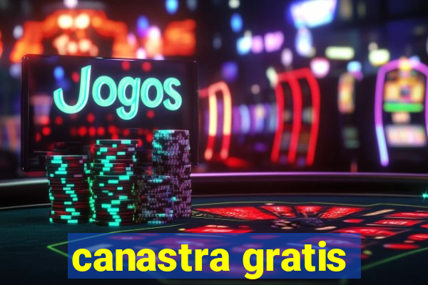 canastra gratis