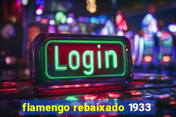 flamengo rebaixado 1933