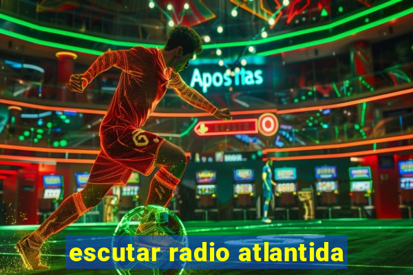 escutar radio atlantida