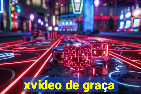 xvideo de graça