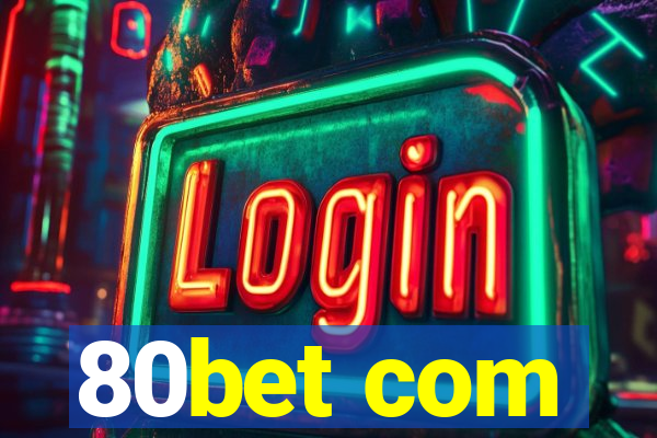 80bet com