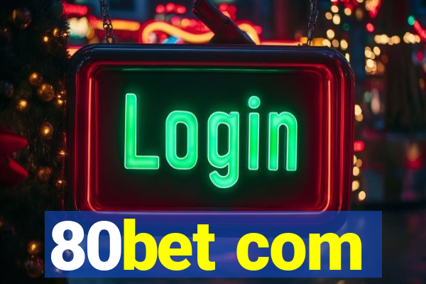 80bet com