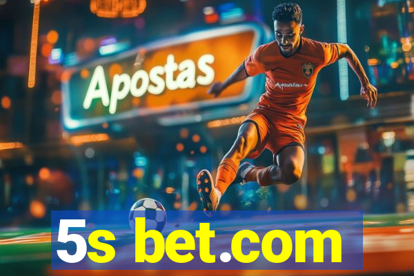 5s bet.com