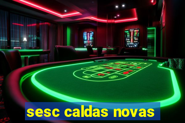 sesc caldas novas