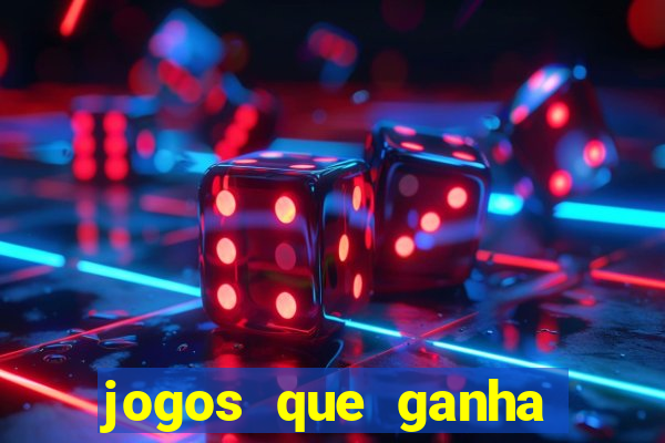 jogos que ganha dinheiro sem depositar