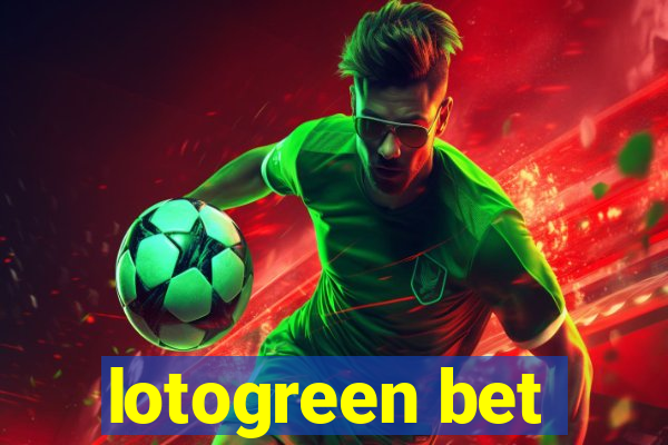 lotogreen bet