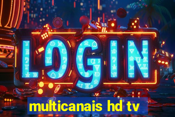 multicanais hd tv