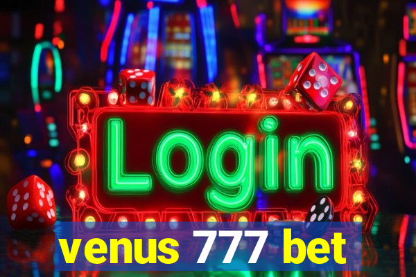 venus 777 bet