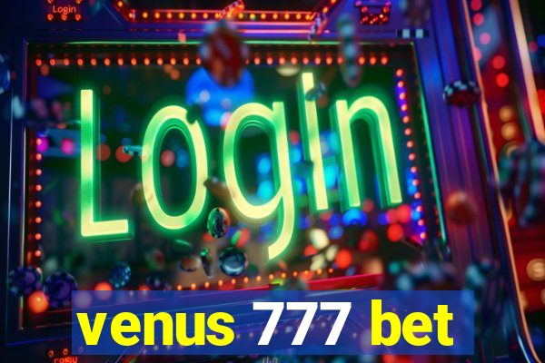 venus 777 bet