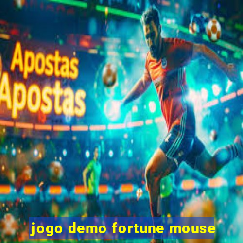 jogo demo fortune mouse