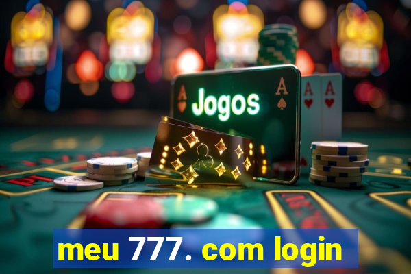 meu 777. com login