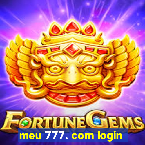 meu 777. com login