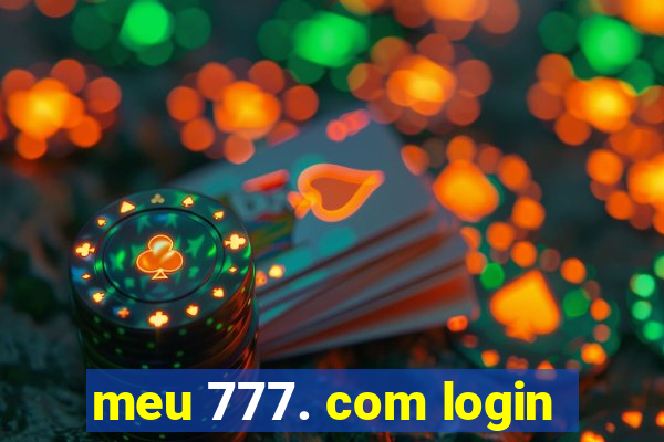 meu 777. com login