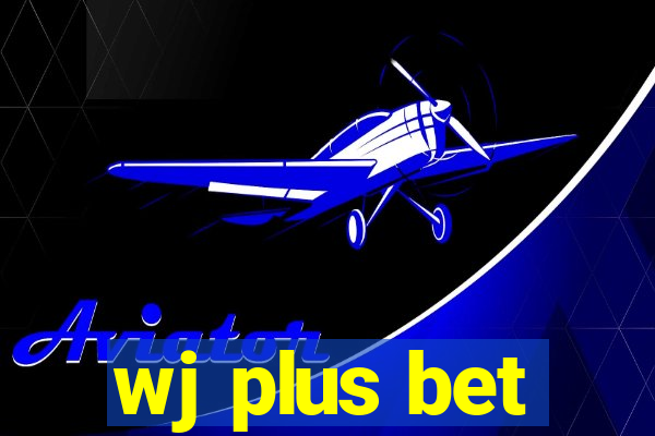 wj plus bet