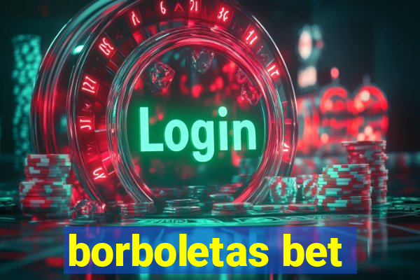 borboletas bet