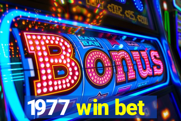 1977 win bet