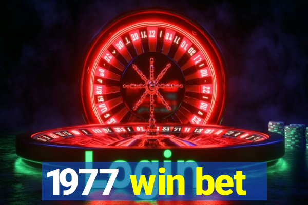 1977 win bet