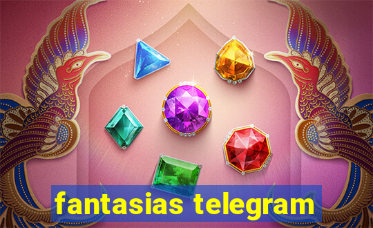 fantasias telegram