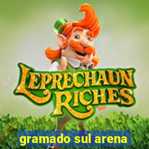 gramado sul arena