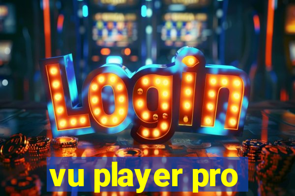 vu player pro