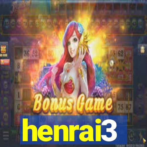 henrai3