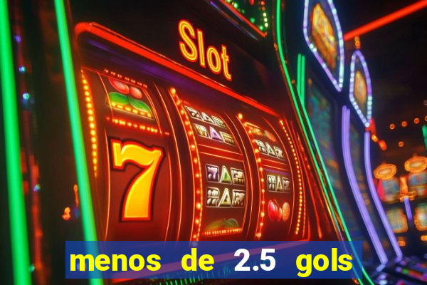 menos de 2.5 gols o que significa