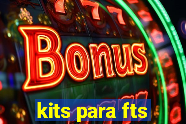 kits para fts