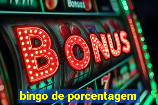 bingo de porcentagem