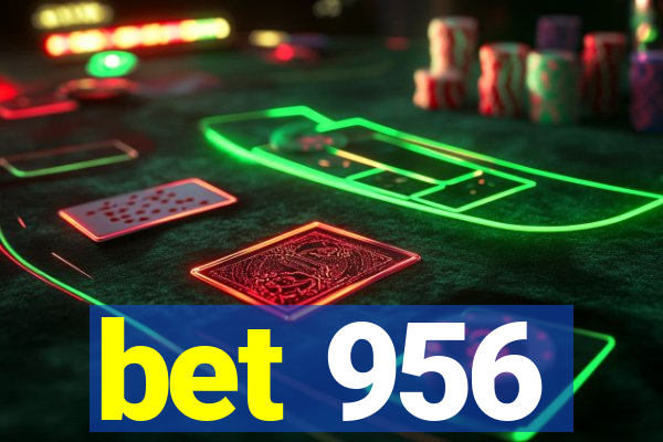 bet 956