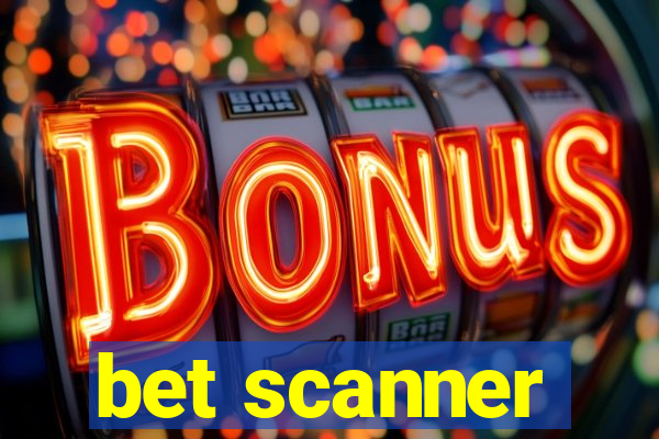 bet scanner