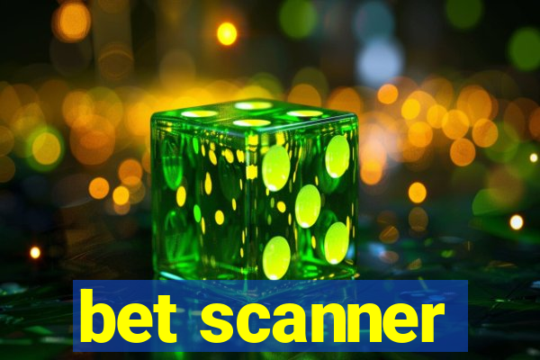 bet scanner