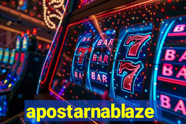 apostarnablaze