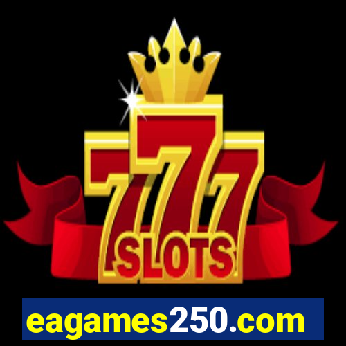 eagames250.com