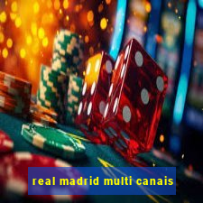 real madrid multi canais