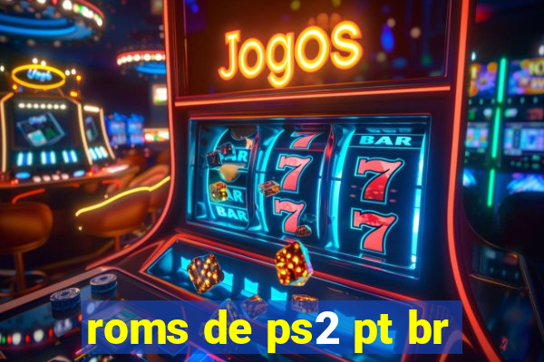 roms de ps2 pt br