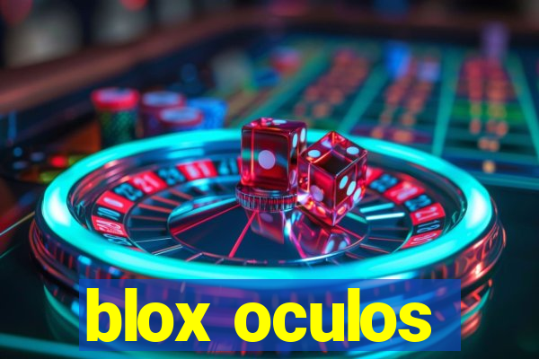 blox oculos