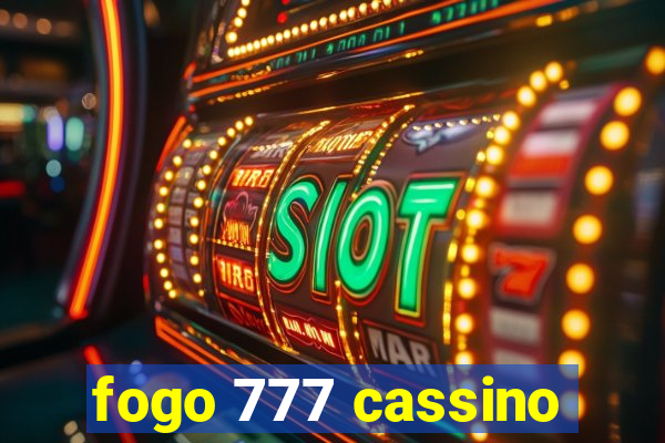 fogo 777 cassino