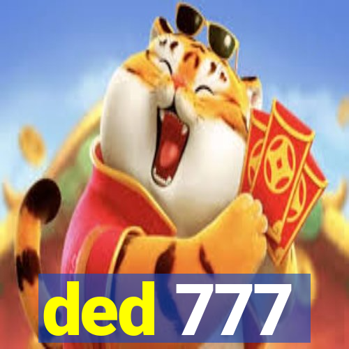 ded 777