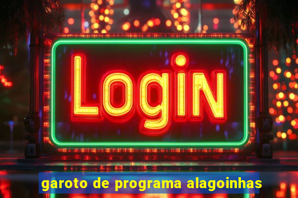 garoto de programa alagoinhas