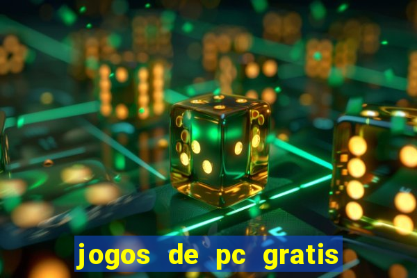 jogos de pc gratis para download