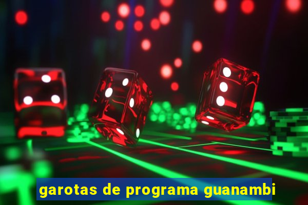 garotas de programa guanambi