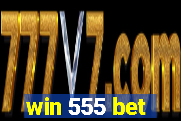 win 555 bet