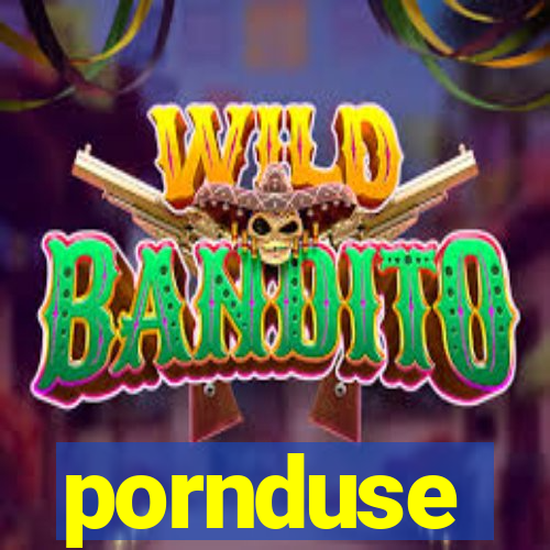 pornduse