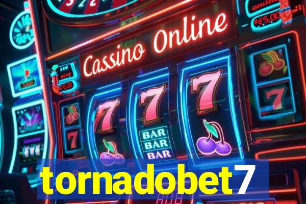 tornadobet7