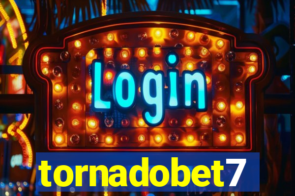 tornadobet7