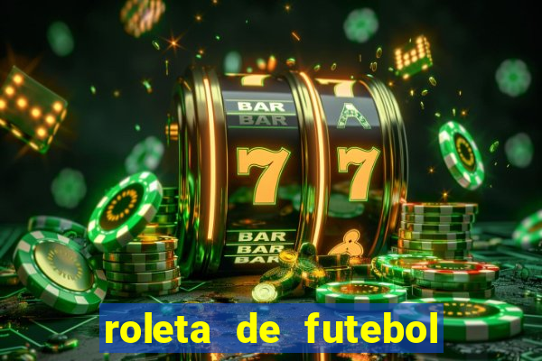 roleta de futebol carreira roleta