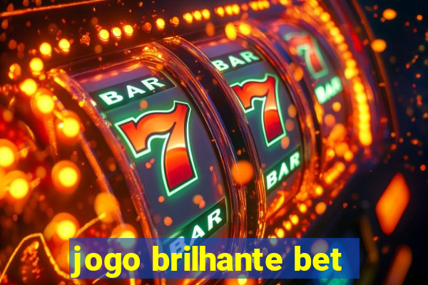 jogo brilhante bet