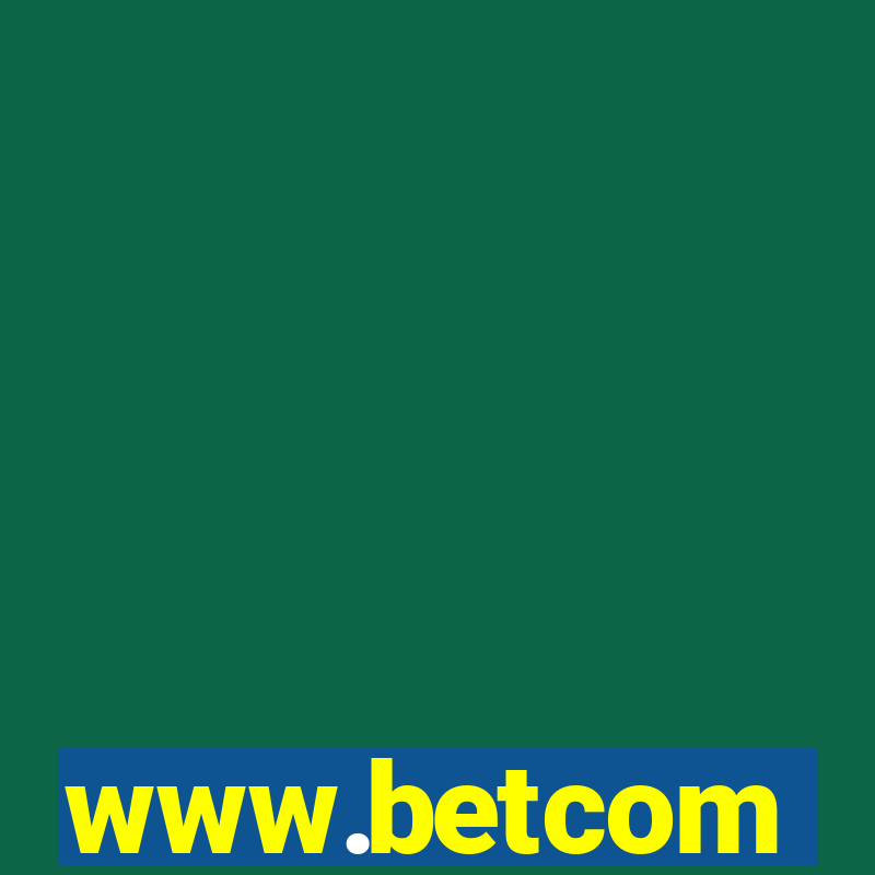 www.betcom