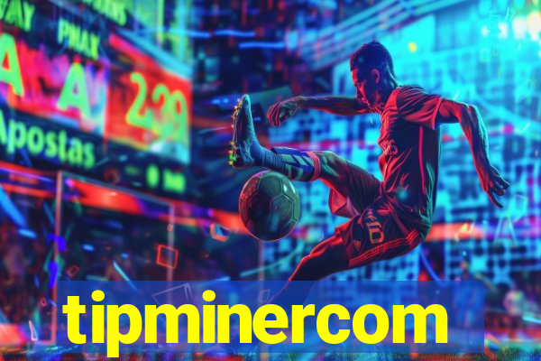 tipminercom